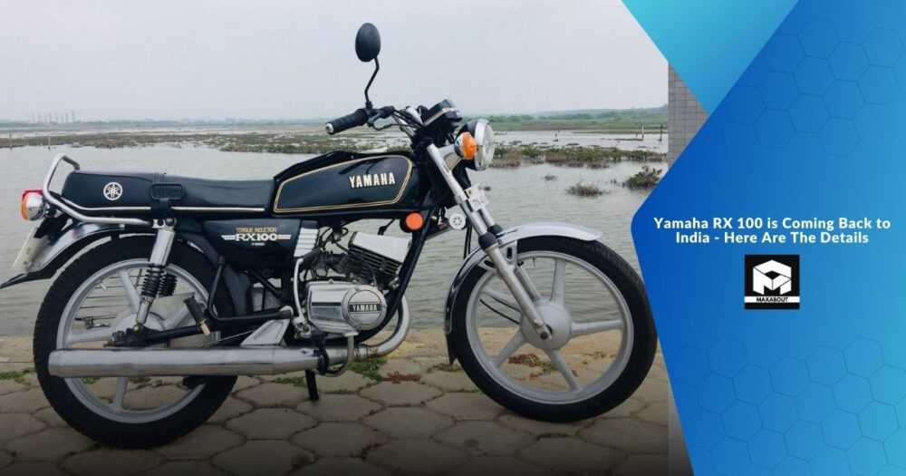 Yamaha RX 100 is Coming Back to India – Here Are The Details