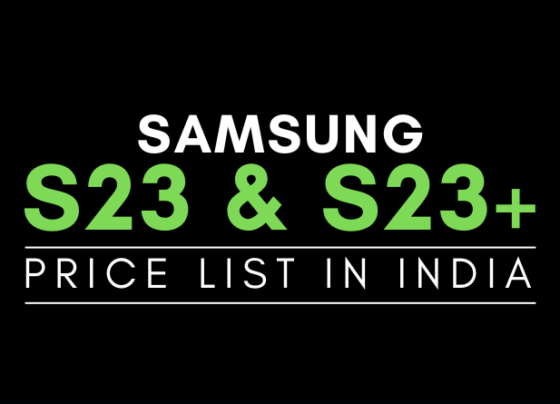 Samsung Galaxy S23 and Galaxy S23 Plus Price List in India