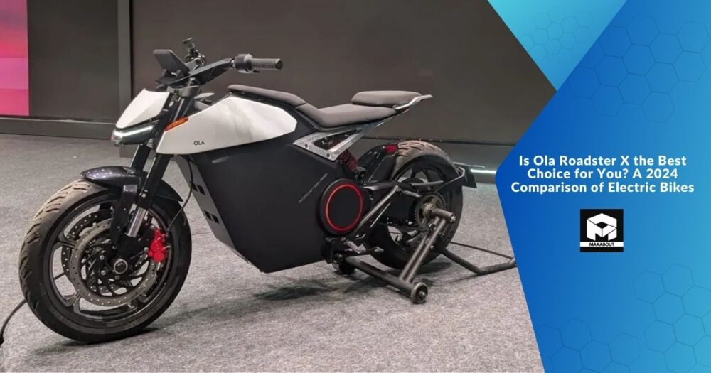 Is Ola Roadster X the Best Choice for You? A 2024 Comparison of Electric Bikes