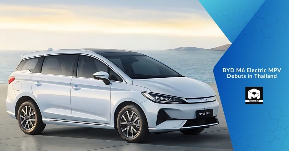 BYD M6 Electric MPV Debuts in Thailand