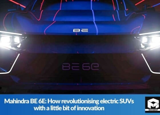 Mahindra BE 6E: How revolutionising electric SUVs with a little bit of innovation