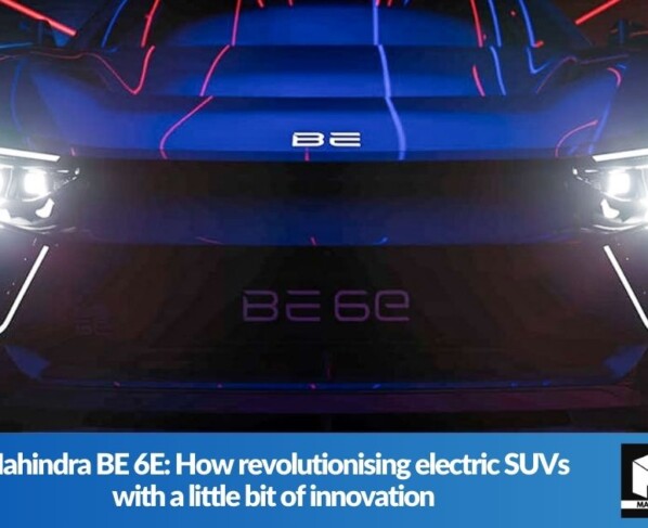 Mahindra BE 6E: How revolutionising electric SUVs with a little bit of innovation