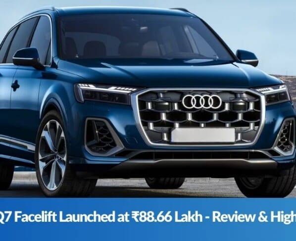 2025 Audi Q7 Facelift Launched at ₹88.66 Lakh - Review & Highlights